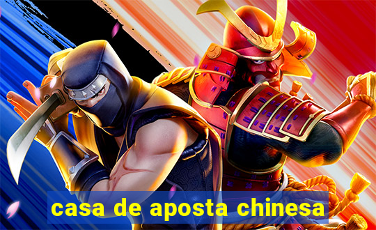 casa de aposta chinesa